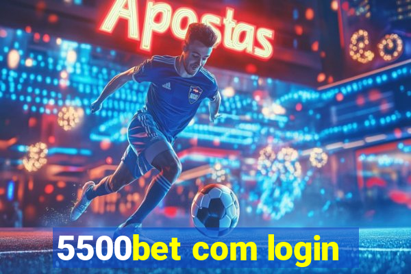 5500bet com login